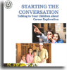 Starting the Conversation: Talking to Your Children about Career Exploration