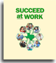 Succeed at Work